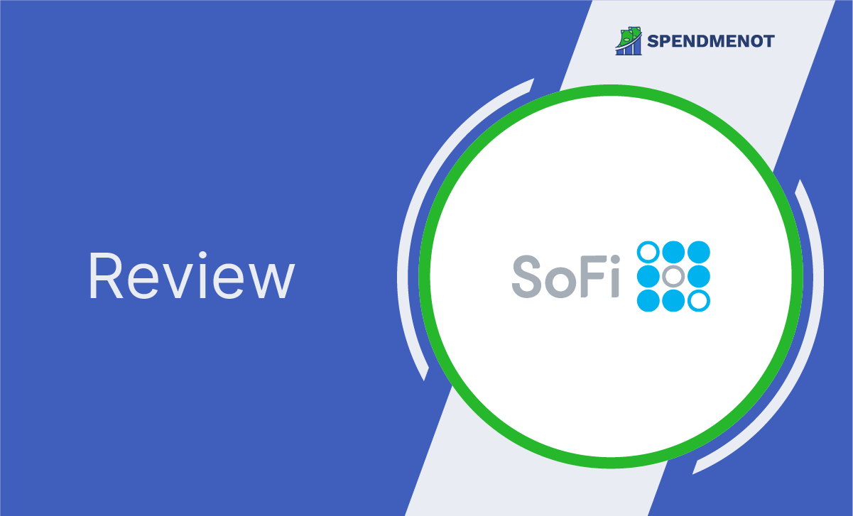 SoFi Review: 2021 Edition