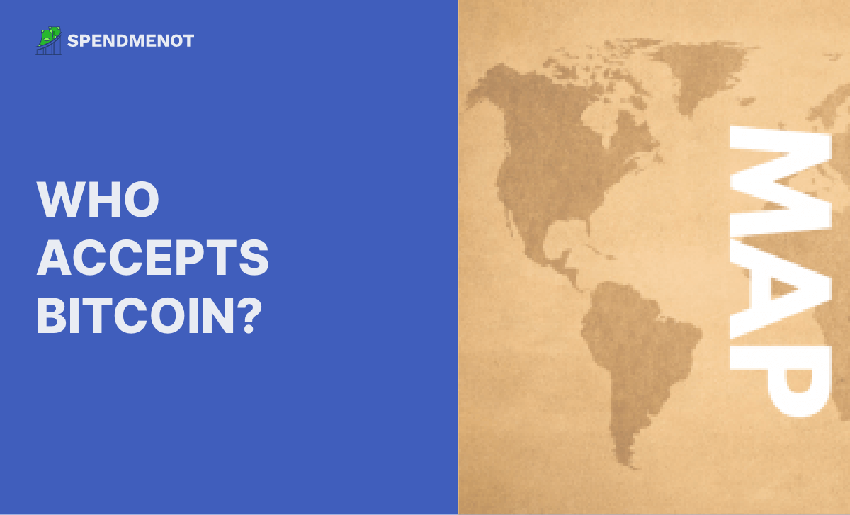 Who Accepts Bitcoin? [The Complete Guide]