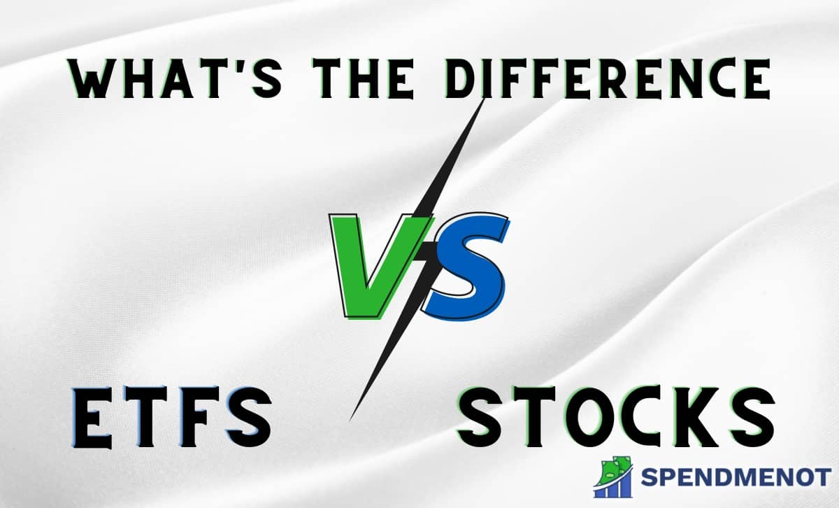 ETFs vs Stocks: What’s the Difference?