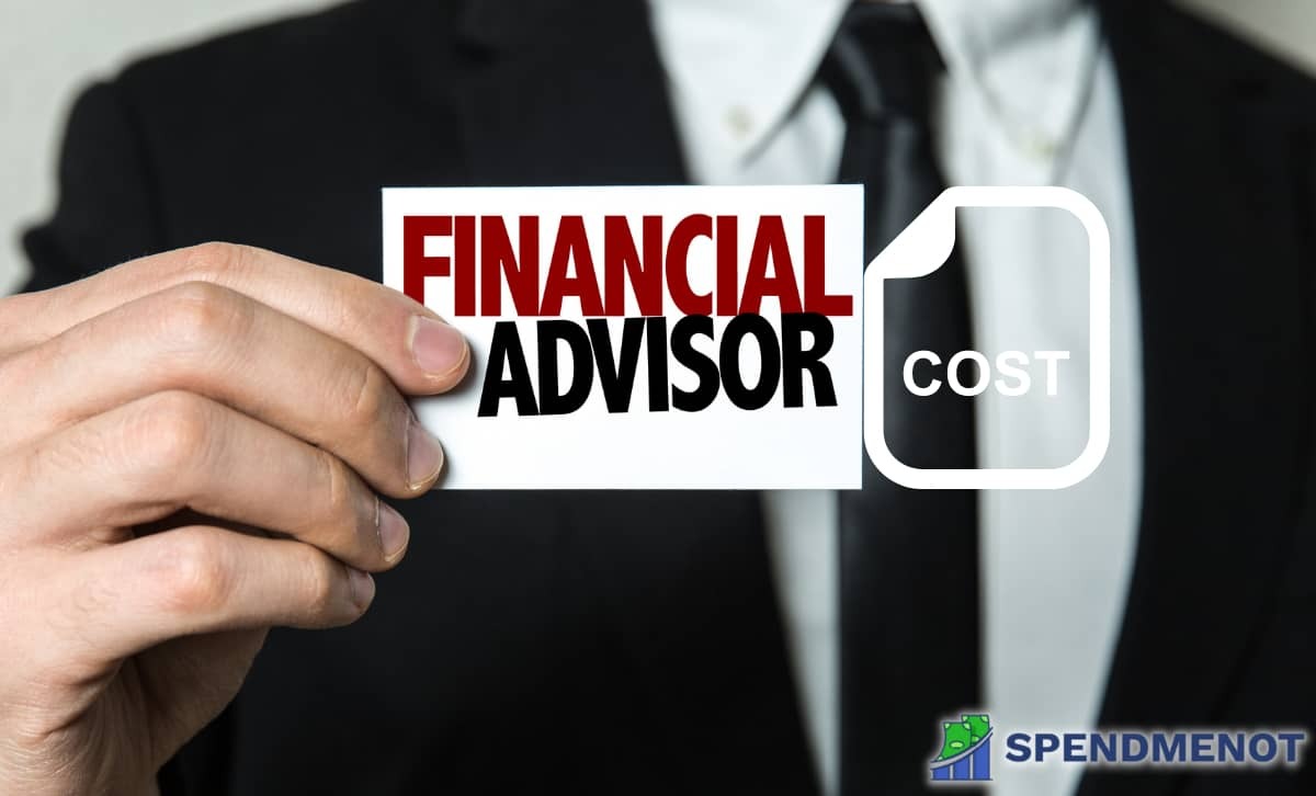 How Much Does a Financial Advisor Cost?