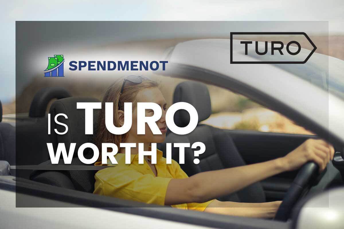 Is Turo Worth It?