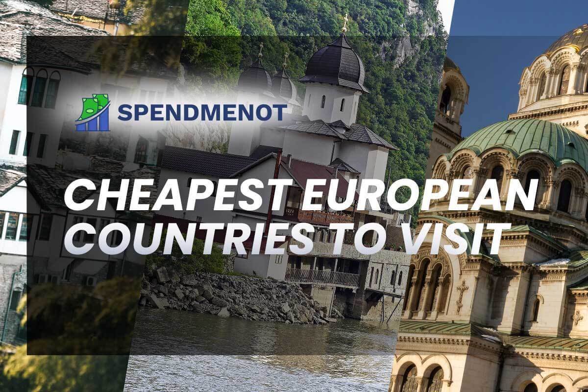 Top 10 Cheapest European Countries to Visit